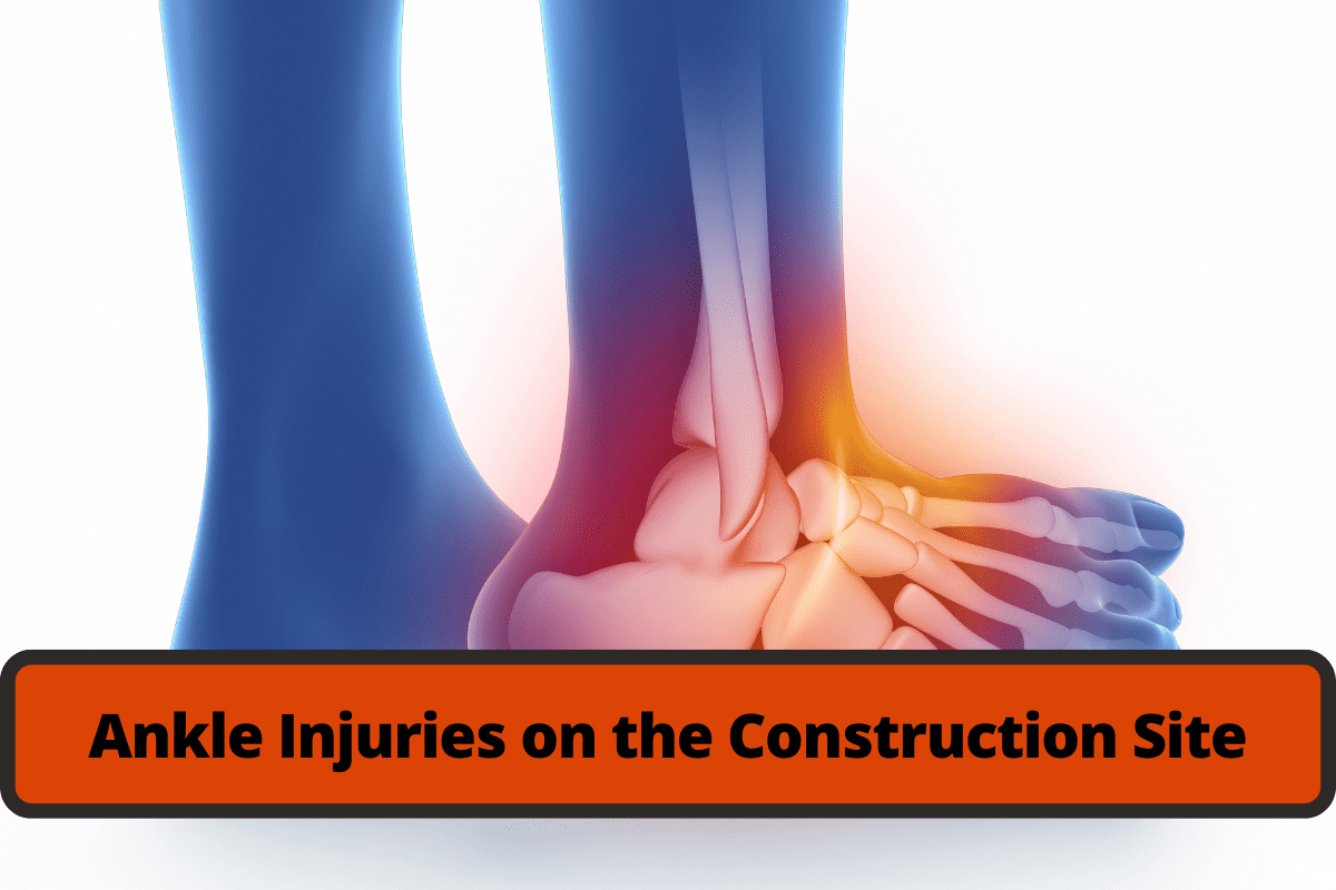 ankle injuries on the construction site