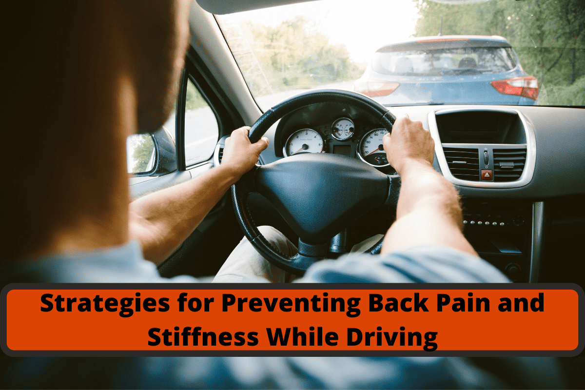 strategies for preventing back pain and stiffness while driving