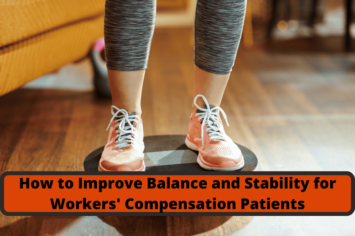 unlocking better recovery how to improve balance and stability for workers' compensation patients