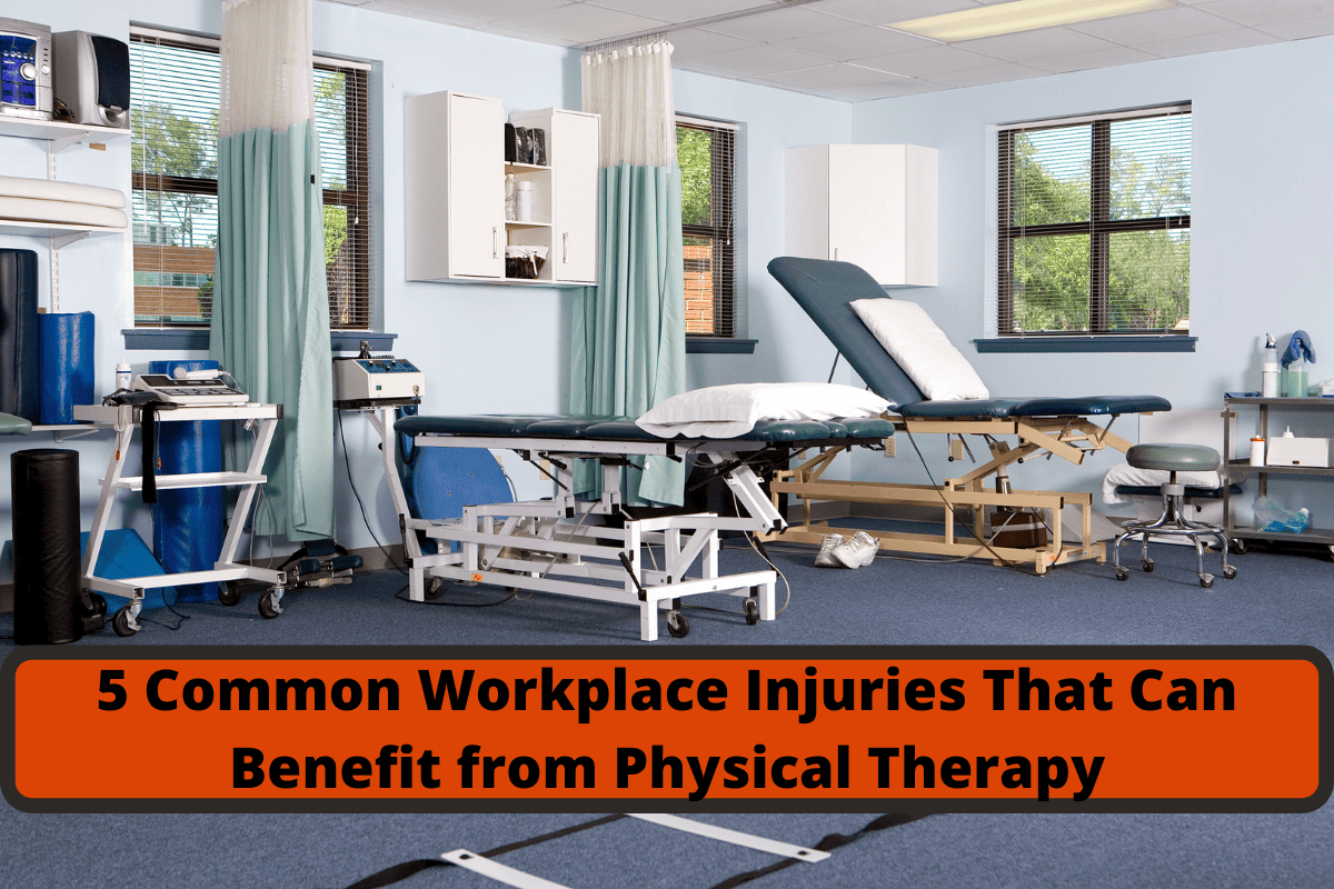5 common workplace injuries that can benefit from physical therapy